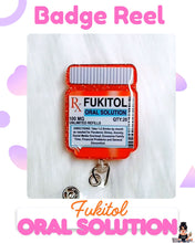 Load image into Gallery viewer, Fukitol Pill Bottle Badge Reel