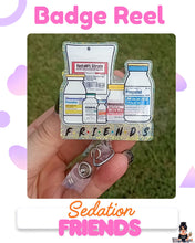 Load image into Gallery viewer, Sedation Friends Badge Reel
