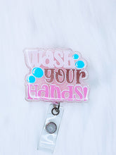 Load image into Gallery viewer, Wash your Hands Badge Reel
