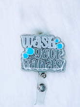 Load image into Gallery viewer, Wash your Hands Badge Reel
